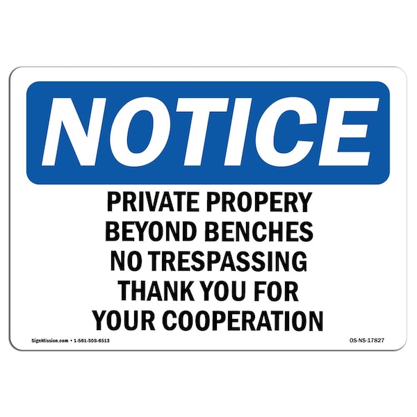 Sign, 18" H, 24" W, Rigid Plastic, Private Property Beyond Benches No Trespassing Sign, Landscape